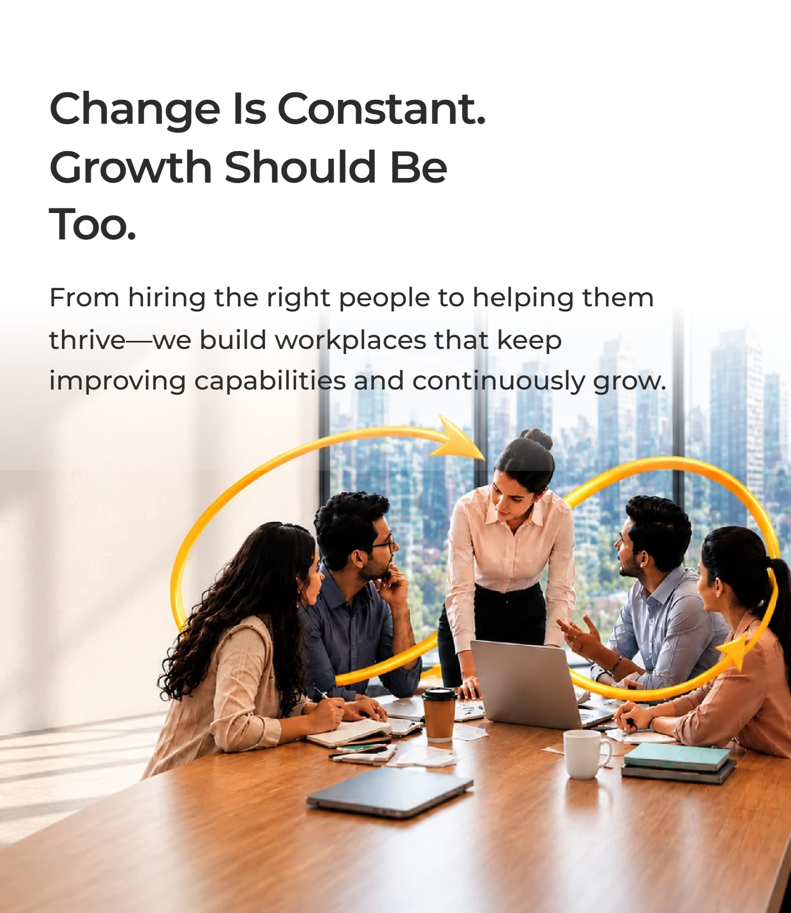 Change is constant. Growth should be too.